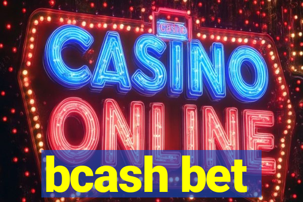 bcash bet